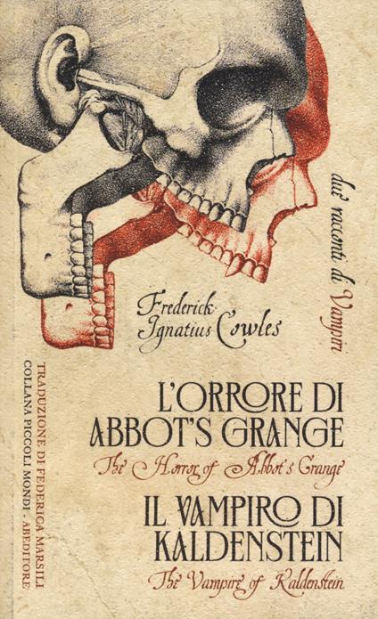 L'orrore di Abbot's Grange-Il vampiro di Kaldenstein. Due racconti di vampiri - Frederick Cowles - copertina