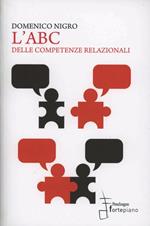 L'abc delle competenze relazionali