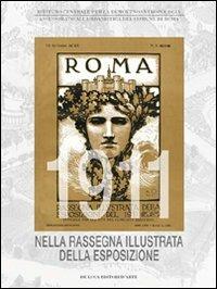 Roma 1911 nella rassegna illustrata della esposizione. Ediz. illustrata - copertina