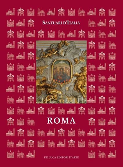 Santuari d'Italia. Roma. Ediz. illustrata - copertina