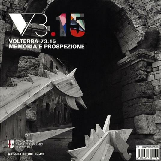 Volterra 73.15. Memoria e prospezione. Un grande evento di creatività urbana e la sua eredità - copertina