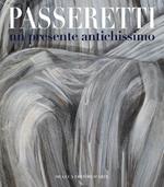 Passeretti un presente antichissimo. Ediz. italiana e inglese