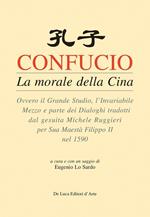 Confucio. La morale della Cina