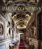 Palazzo Spada. Il percorso ritrovato. Nuovi studi sulle decorazioni cinquecentesche. Ediz. a colori