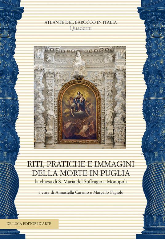 Riti, pratiche e immagini della morte in Puglia. La chiesa di S. Maria del Suffragio a Monopoli. Ediz. a colori. Con CD-Audio - copertina