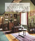 Casa-museo Mario Praz. Catalogo delle stampe, disegni e acquerelli. Ediz. a colori