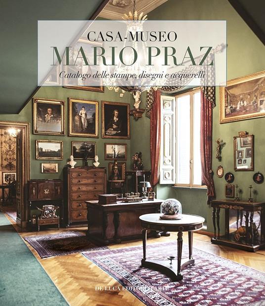 Casa-museo Mario Praz. Catalogo delle stampe, disegni e acquerelli. Ediz. a colori - copertina