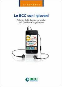 Le BCC con i giovani. Atlante delle buone pratiche del credito cooperativo - copertina