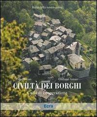 Civiltà dei borghi. Culla di cooperazione. Ediz. illustrata - Pepi Merisio,Giuliano Amato - copertina