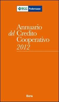 Annuario del Credito cooperativo 2012. Con CD-ROM - copertina