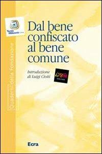 Dal bene confiscato al bene comune - Marco Reggio - copertina