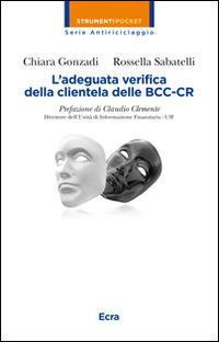 L' adeguata verifica della clientela delle BCC-CR - Chiara Gonzadi,Rossella Sabatelli - copertina