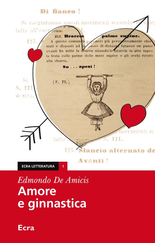 Cuore, capolavoro di De Amicis – Prima Edizione