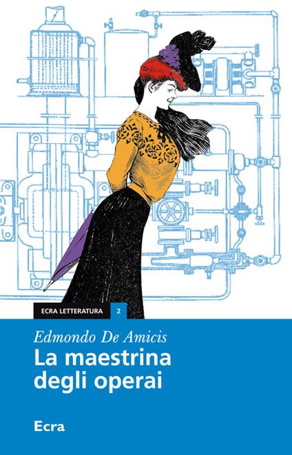 La maestrina degli operai - Edmondo De Amicis - copertina