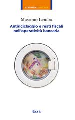 Antiriciclaggio e reati fiscali nella operatività bancaria