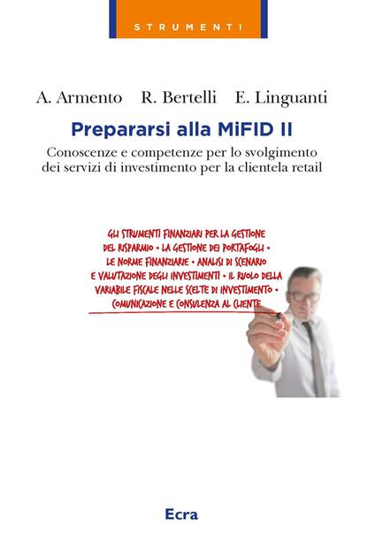 Prepararsi alla MIFID 2 - Anna Armento - Ruggero Bertelli - - Libro - Ecra  - Strumenti | IBS