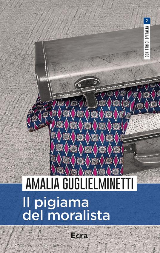 Il pigiama del moralista - Amalia Guglielminetti - copertina