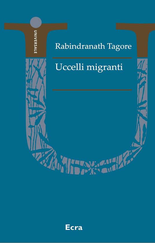 Uccelli migranti. Nuova ediz. - Rabindranath Tagore - copertina