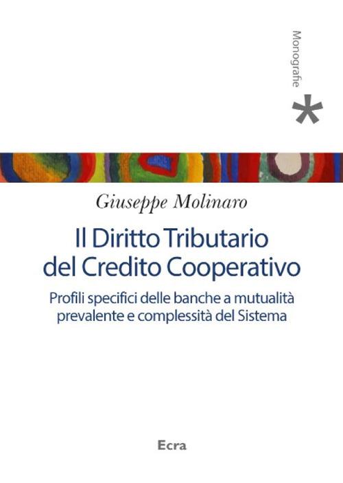 Il diritto tributario del credito cooperativo - Giuseppe Molinaro - copertina