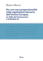 Per una vera proporzionalità. Regolazione bancaria dell'Unione Europea