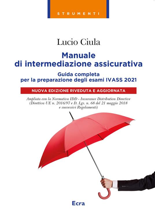 Manuale di intermediazione assicurativa per l'esame Ivass 2021 - Lucio Ciula - copertina