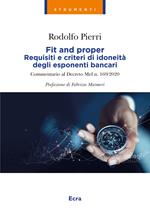 Fit and proper. Requisiti e criteri di idoneità degli esponenti bancari. Commentario al Decreto Mef n. 169/2020