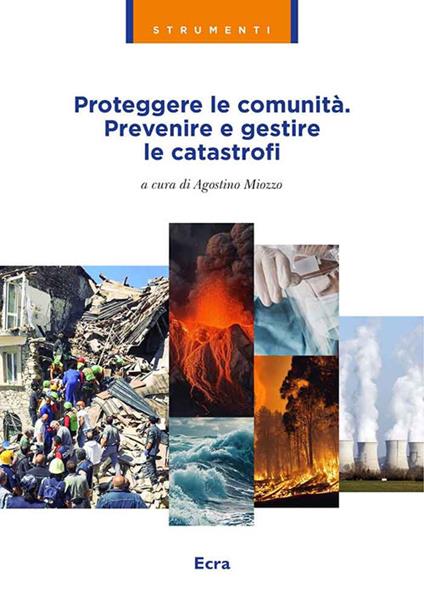 Proteggere le comunità. Prevenire e gestire le catastrofi - copertina