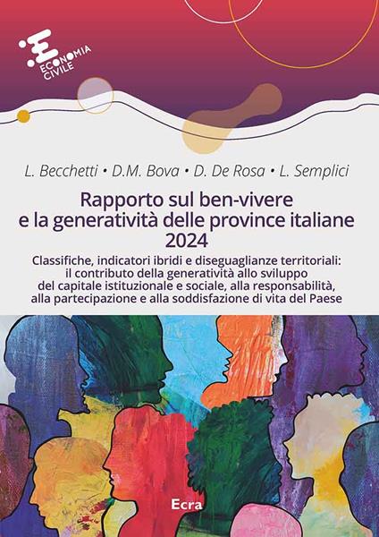 Rapporto sul ben-vivere e la generatività delle province italiane 2024 - Leonardo Becchetti,Demetrio Miloslavo Bova,Dalila De Rosa - copertina