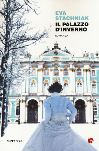 Il Palazzo d'inverno - Eva Stachniak - copertina