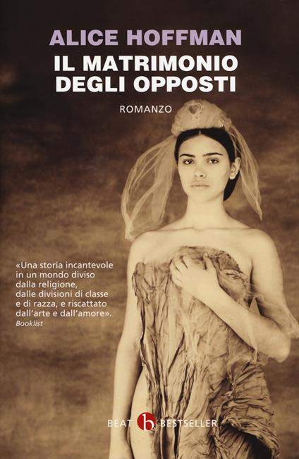 Il matrimonio degli opposti - Alice Hoffman - copertina