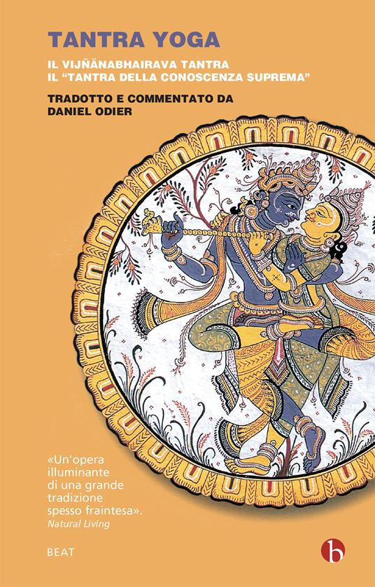 Tantra yoga. Il Vijñabhairava tantra. Il «tantra della conoscenza suprema» - Daniel Odier,Titti Follieri - ebook