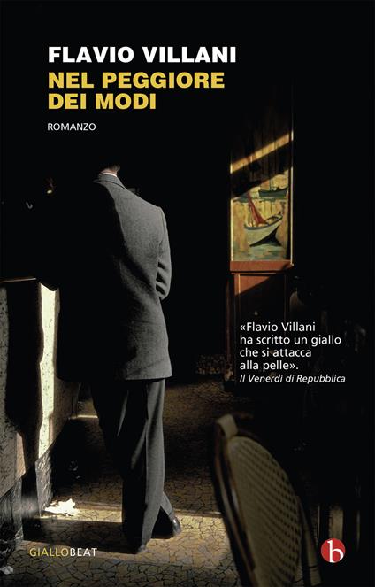 Nel peggiore dei modi. Le inchieste del commissario Cavallo - Flavio Villani - copertina