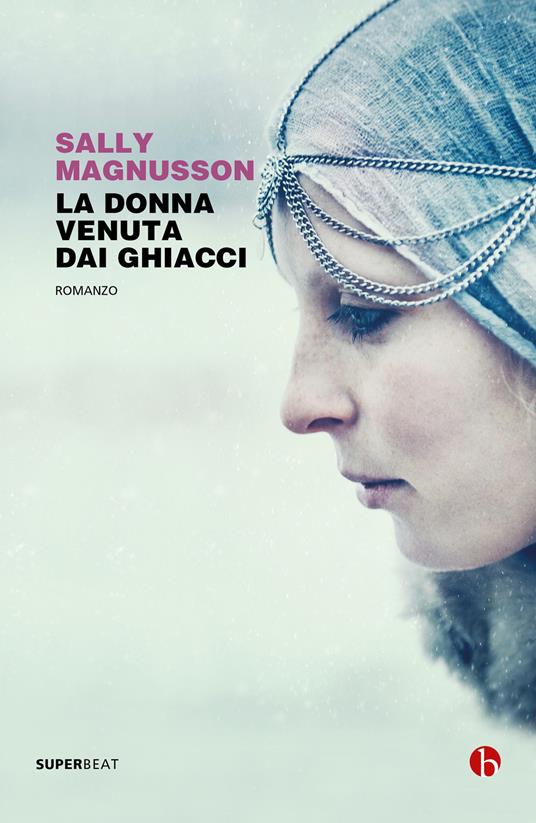 La donna venuta dai ghiacci - Sally Magnusson - copertina