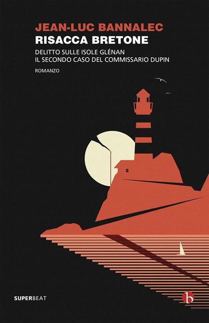 Risacca bretone. Delitto sulle isole Glenan. Il secondo caso del commissario Dupin - Jean-Luc Bannalec - copertina