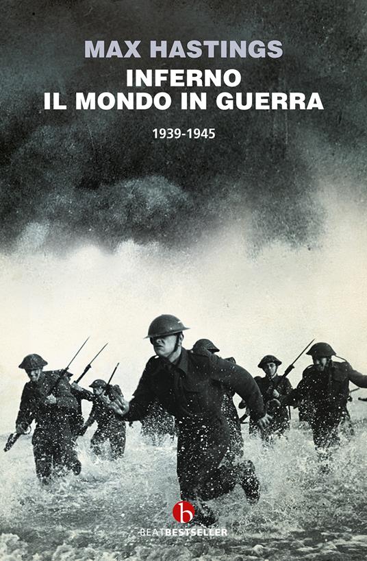 Inferno. Il mondo in guerra 1939-1945 - Max Hastings - copertina