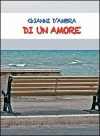 Di un amore - Gianni D'Ambra - copertina