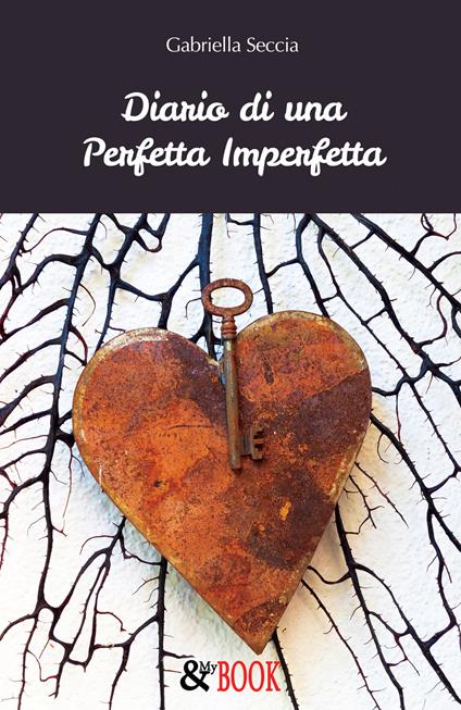 Diario di una perfetta imperfetta - Gabriella Seccia - copertina