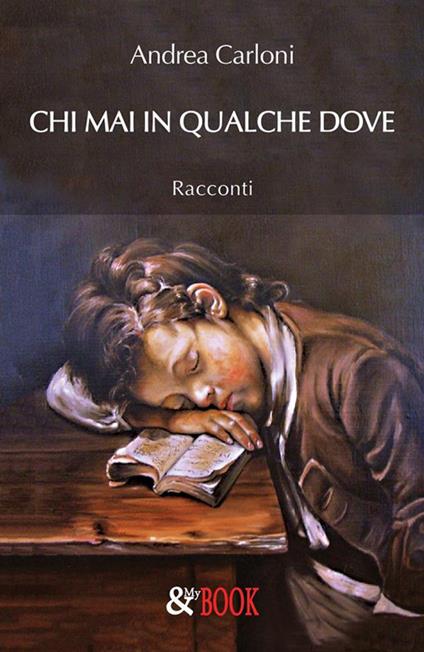 Chi mai in qualche dove - Andrea Carloni - ebook