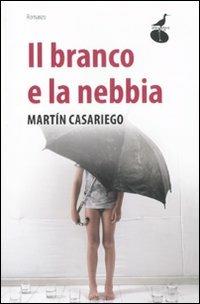 Il branco e la nebbia - Martín Casariego - copertina