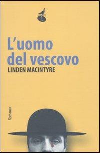 L' uomo del vescovo - Linden MacIntyre - copertina