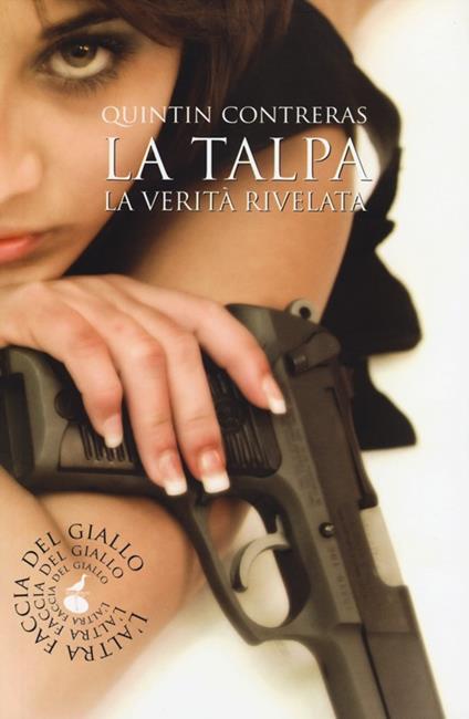 La talpa. La verità rivelata - Quintin Contreras - copertina