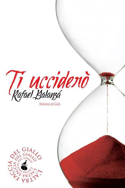 Ti ucciderò - Rafael Balanzá,Raul Schenardi - ebook