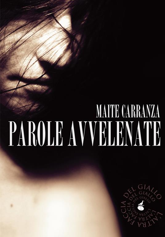 Parole avvelenate - Maite Carranza,Simone Cattaneo - ebook