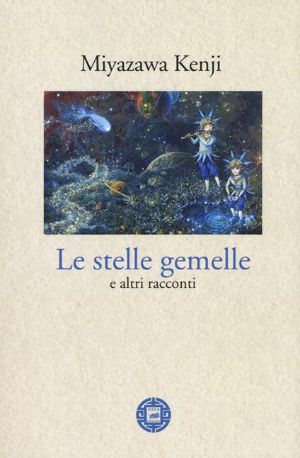 Le stelle gemelle e altri racconti - Miyazawa Kenji - copertina