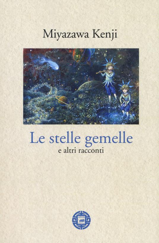 Le stelle gemelle e altri racconti - Miyazawa Kenji - copertina