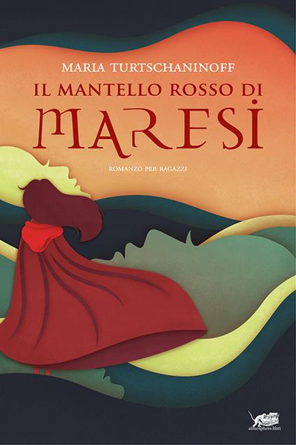 Il mantello rosso di Maresi - Maria Turtschaninoff - copertina