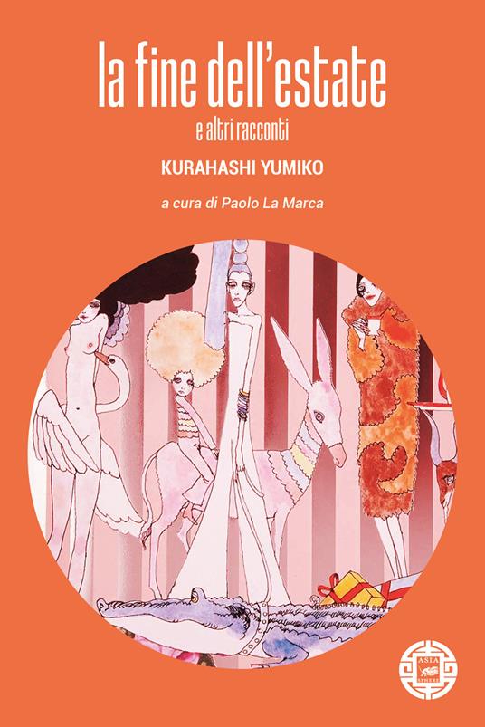 La fine dell'estate e altri racconti - Yumiko Kurahashi - Libro -  Atmosphere Libri - Asiasphere | IBS