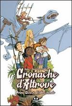 Cronache d'altrove. Primo ciclo. L'altro mondo. Ediz. illustrata