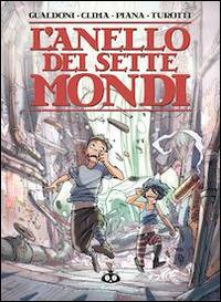 L' anello dei sette mondi - Giovanni Gualdoni,Gabriele Clima - copertina