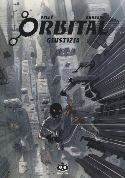 Orbital. Vol. 3: Giustizia. - Sylvain Runberg,Serge Pellé - copertina